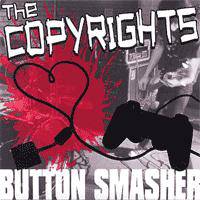 The Copyrights : Button Smasher